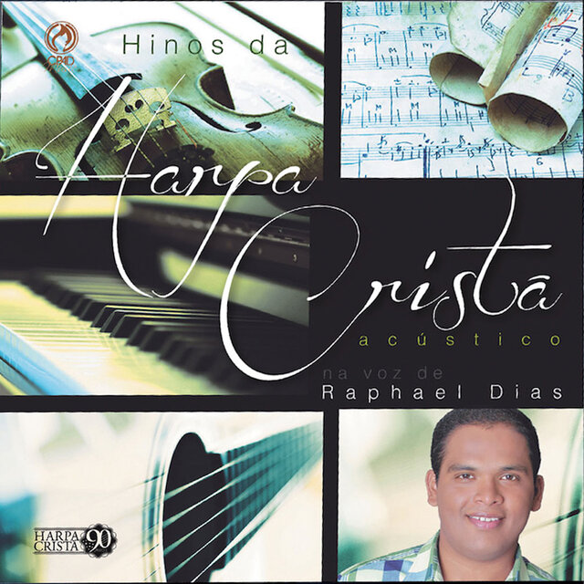 Harpa Cristã na Voz de Raphael Dias