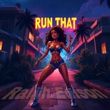 Run That