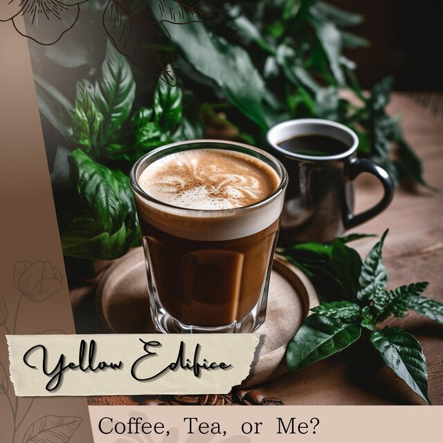 Coffee, Tea, or Me?