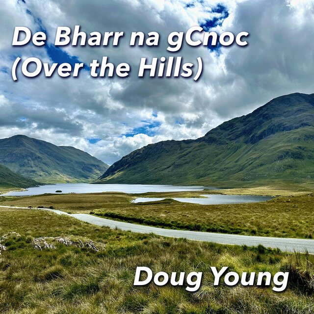 De Bharr na gCnoc (Over the Hills)