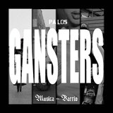 PA LOS GANGSTERS