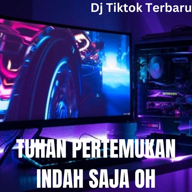 TUHAN PERTEMUKAN INDAH SAJA OH