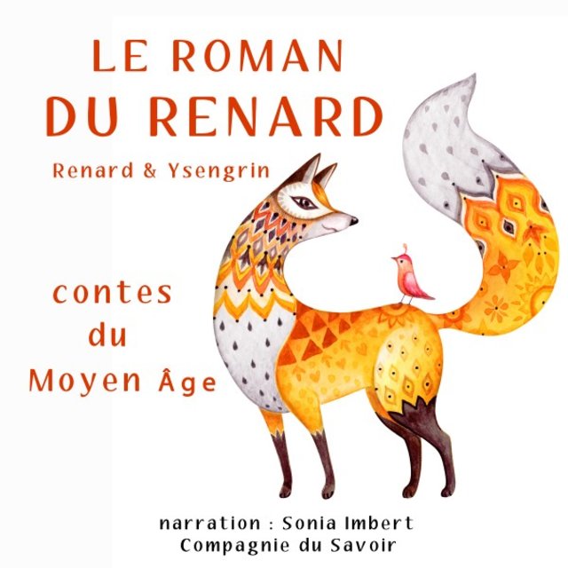 Le roman du Renard (Les plus beaux contes pour enfants)