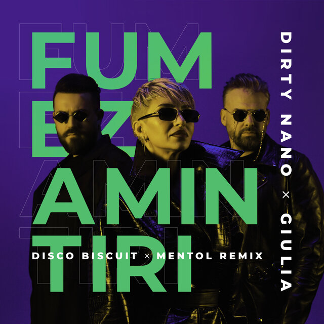 Fumez amintiri (Disco Biscuit & Mentol Remix)