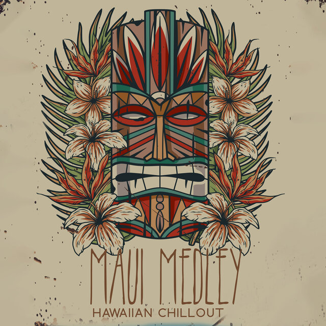 Maui Medley: Hawaiian Chillout, Tropical House, Hawaiian Cafe Music, Aloha Cafe Chill Out Background Chill, Instrumental for Wake Up, Hawaiian Sunset Ambience, Tropical Summer Chill Vibes