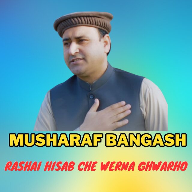 Rashai Hisab Che Werna Ghwarho