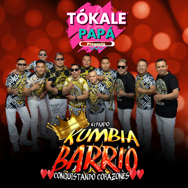 Tókale Papá Presenta a Grupo Kumbia Barrio (En Vivo)