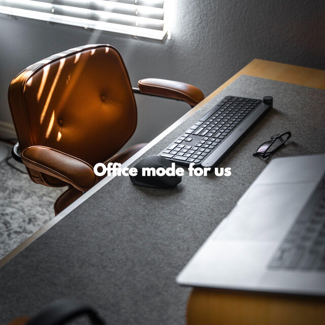 Office mode for us