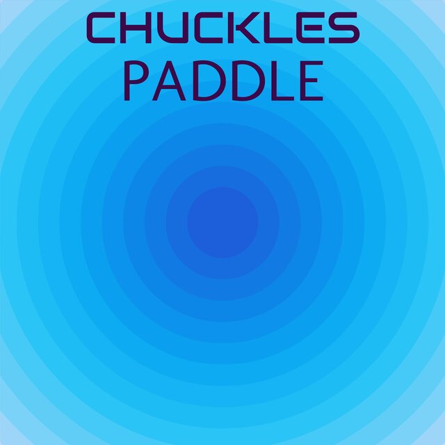 Chuckles Paddle
