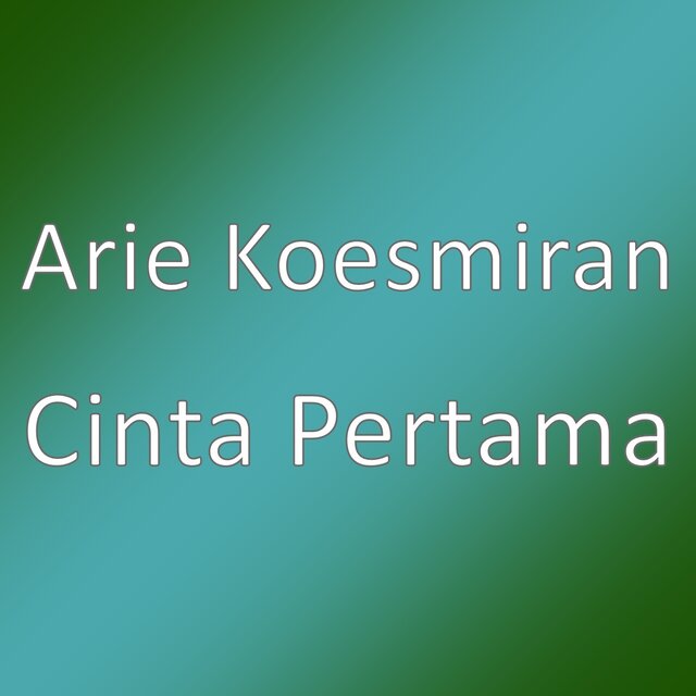 Cinta Pertama