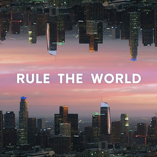 Rule the World
