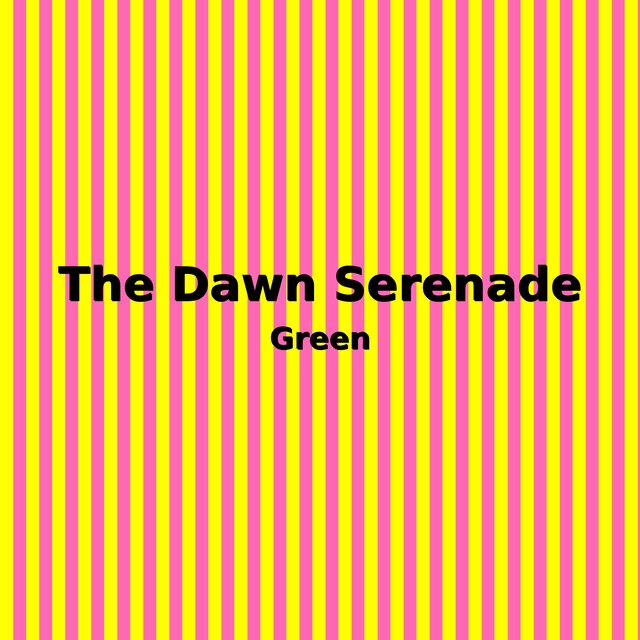 The Dawn Serenade