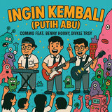 Ingin Kembali (Putih Abu)
