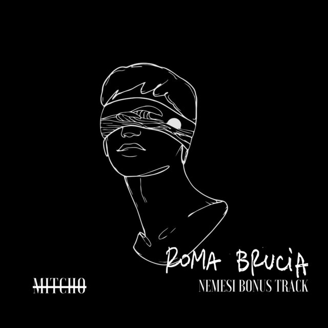Roma Brucia (Bonus Track)