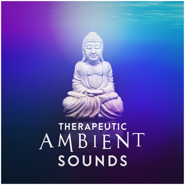 Therapeutic Ambient Sounds