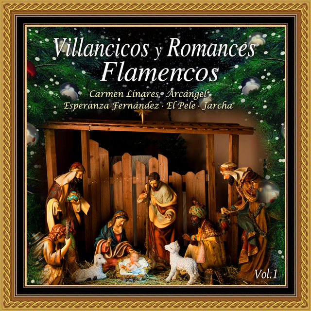 Villancicos y Romances Flamencos Vol. 1