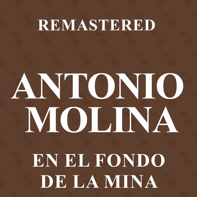 En el fondo de la mina (Remastered)