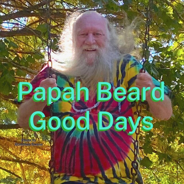 Papah Beard Good Days