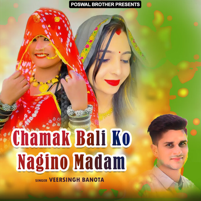 Chamak Bali Ko Nagino Madam