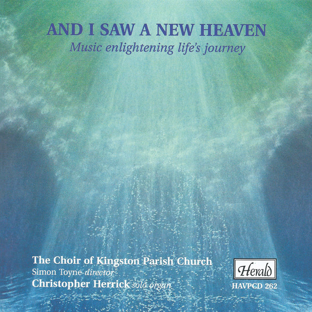 And I Saw a New Heaven (Music Enlightening Life's Journey)
