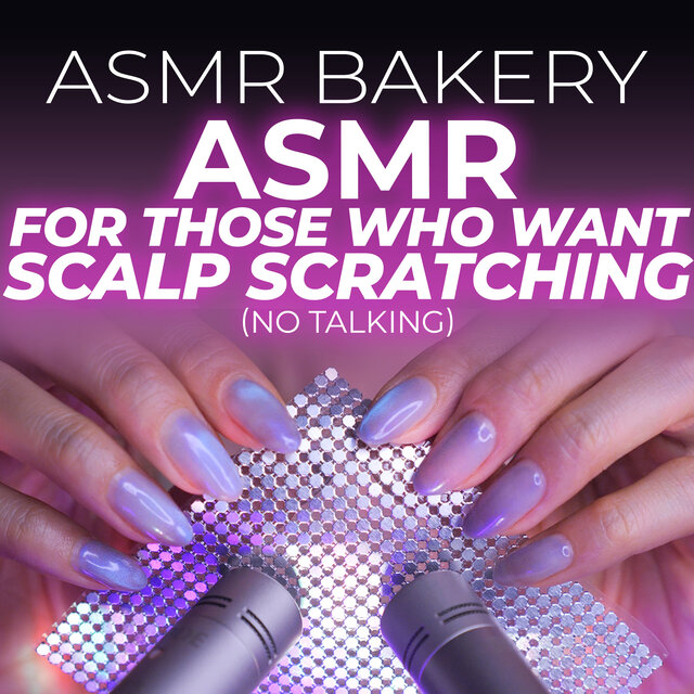 ASMR for Those Who Want Scalp Scratching (No Talking)
