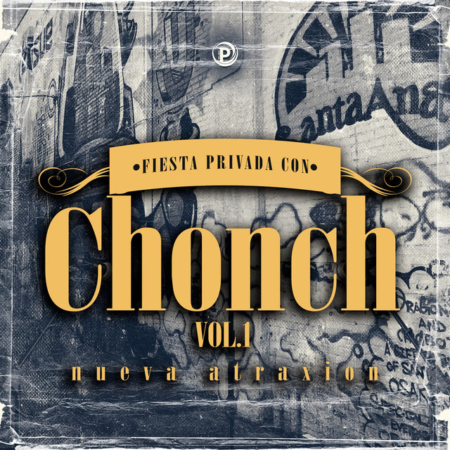 Fiesta Privada Con Chonch Vol 1
