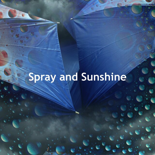 Spray and Sunshine