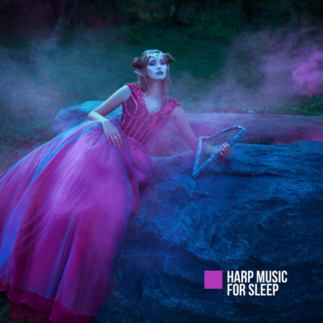 Harp Music for Sleep (Soothing Sleepover Songs)