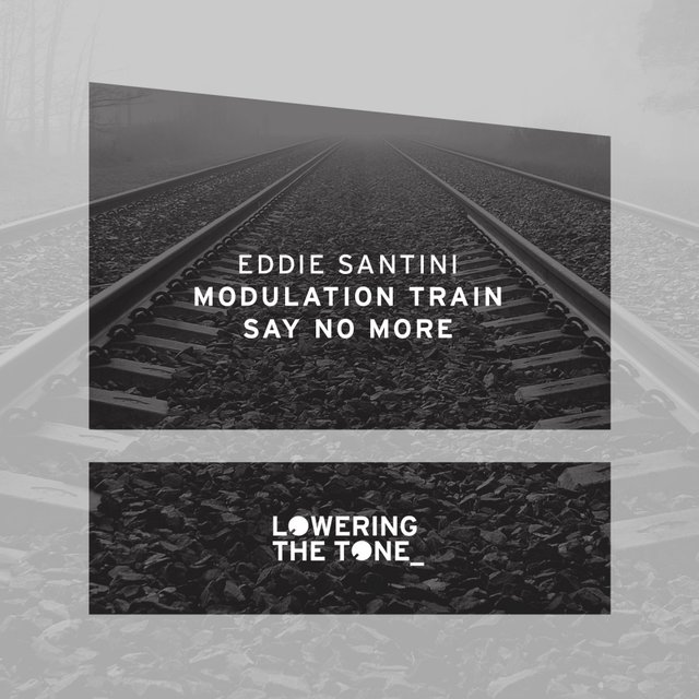 Modulation Train & Say No More