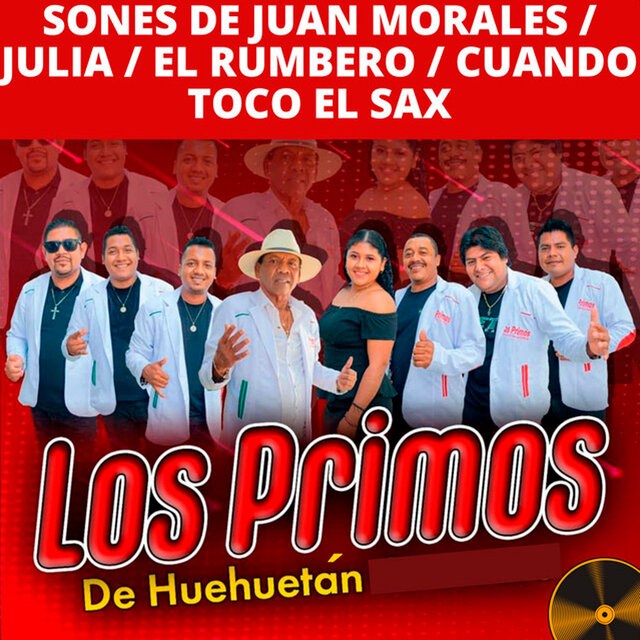 Sones De Juan Morales/Julia/El Rumbero/Cuando Toco el Sax