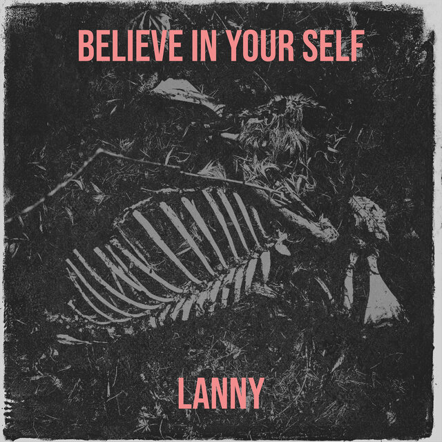 Believe in Your Self