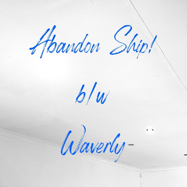 Abandon Ship! b/w Waverly