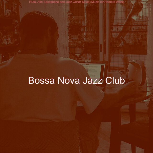 Flute, Alto Saxophone and Jazz Guitar Solos (Music for Remote Work)