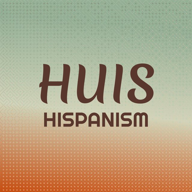 Huis Hispanism