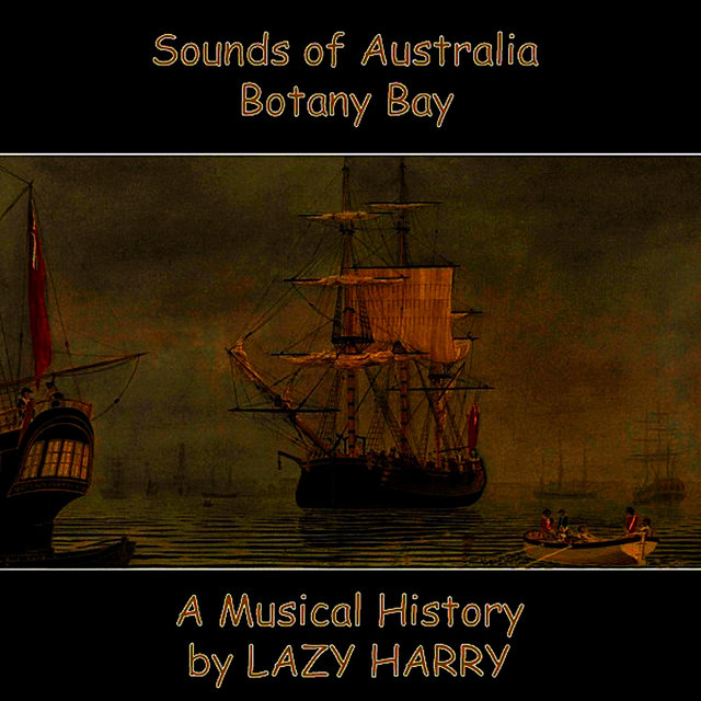 Sounds of Australia-Botany Bay A Musical History
