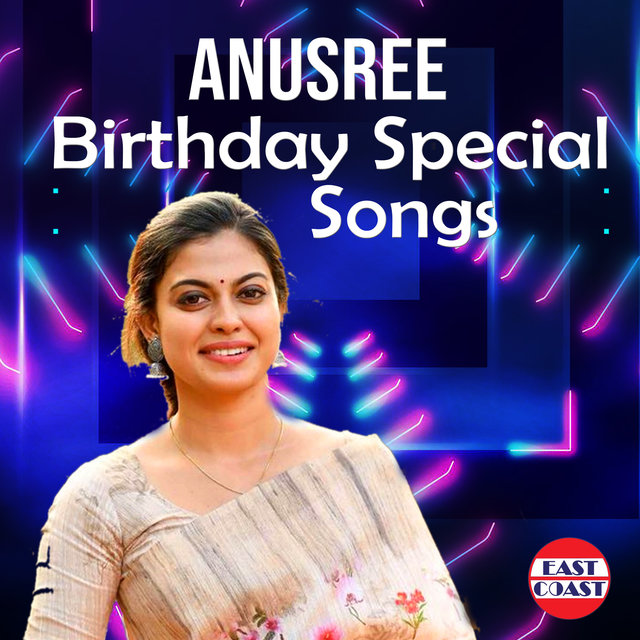Anusree Birthday Special Songs