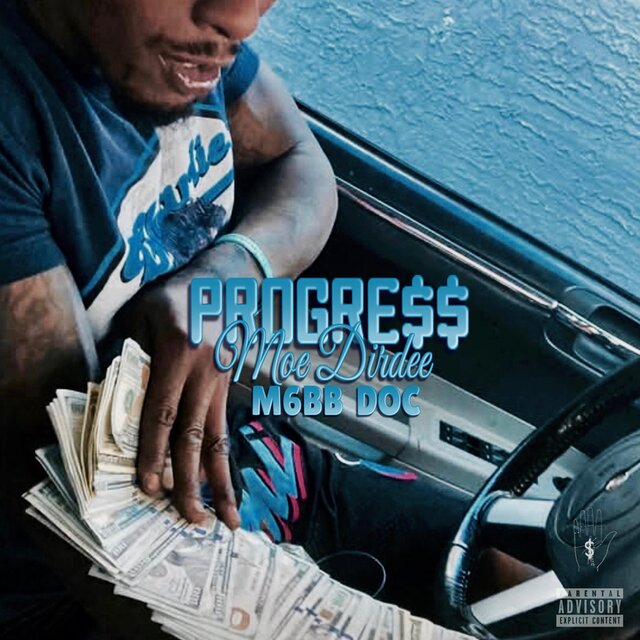PROGRE$$ (feat. Moe Dirdee & M6BB DOC)