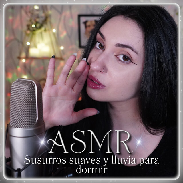 ASMR susurros suaves y lluvia para dormir