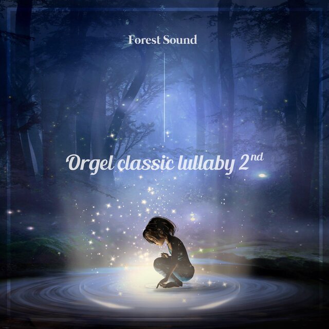 Orgel classic lullaby 2nd