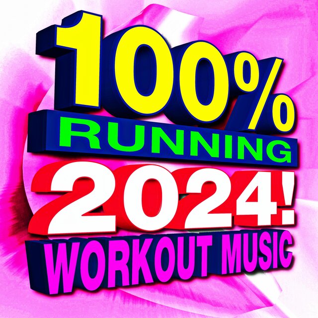 100% Running 2024! Workout Music