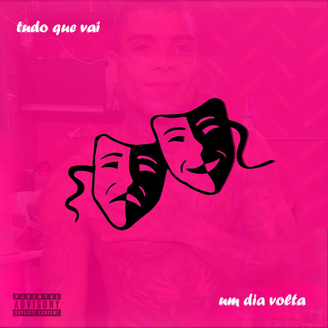 Tudo Que Vai um Dia Volta