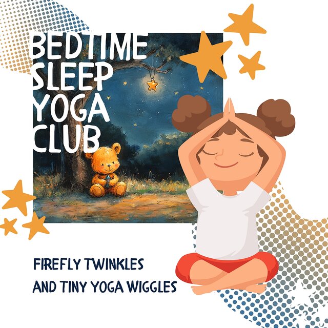 Firefly Twinkles and Tiny Yoga Wiggles