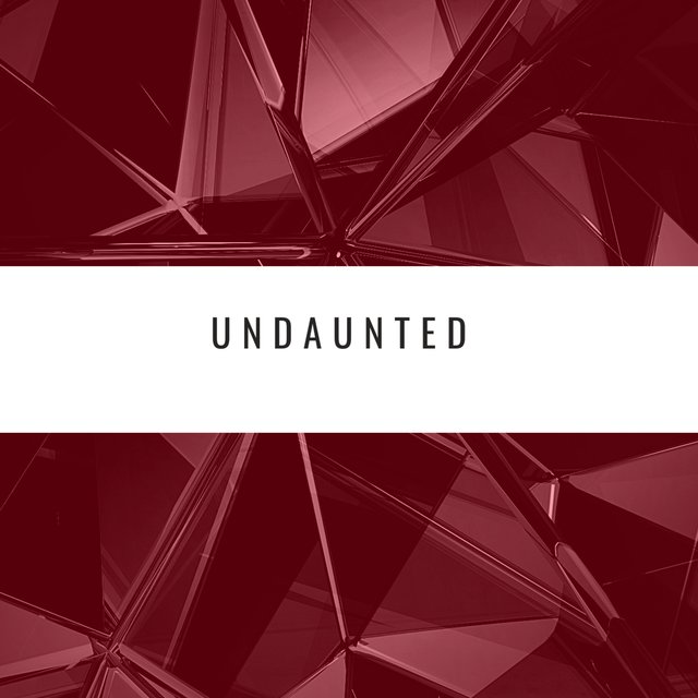 Undaunted (Remastered)
