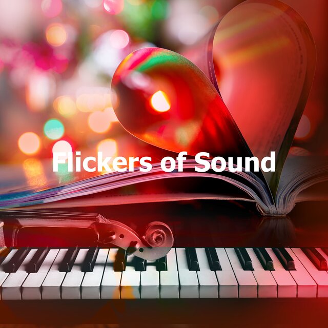 Flickers of Sound