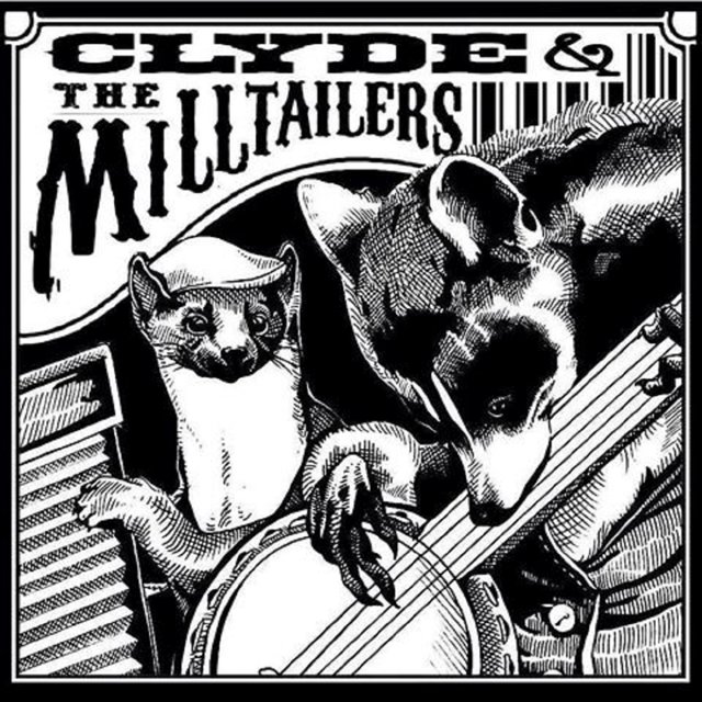 Clyde and the Milltailers