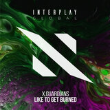 Like To Get Burned (Extended Mix)