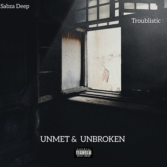 Unmet & Unbroken