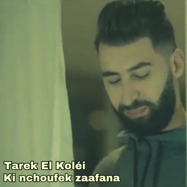 Ki Nchoufek Zaafana