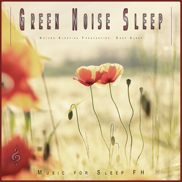 Green Noise Sleep: Nature Sleeping Frequencies, Deep Sleep