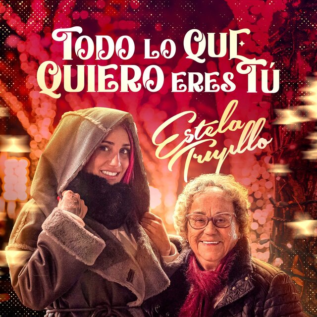 Todo Lo Que Quiero Eres Tú